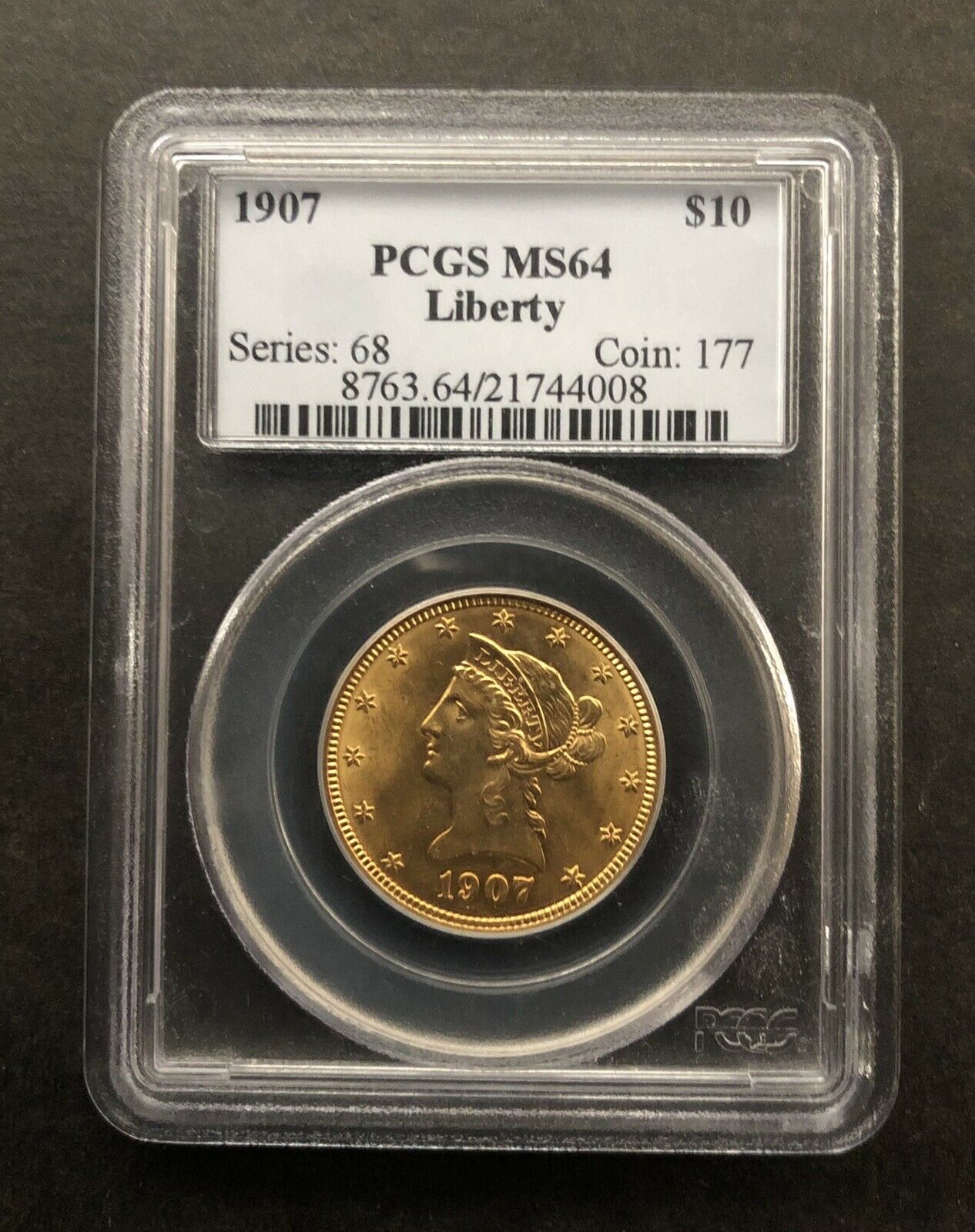 1907 Liberty $10 Pcgs Ms64 - Liberty Eagle Coronet Motto- Us Gold- Hard Money