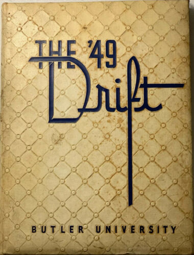 1949 Butler University College Yearbook "the Drift" •1000